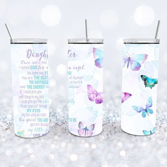 Butterfly To My Daughter Tumbler